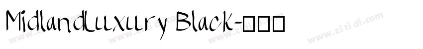 MidlandLuxury Black字体转换